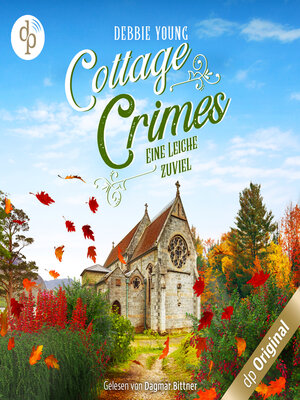 cover image of Eine Leiche zu viel--Cottage Crimes (Sophie Sayers ermittelt), Band 2 (Ungekürzt)
